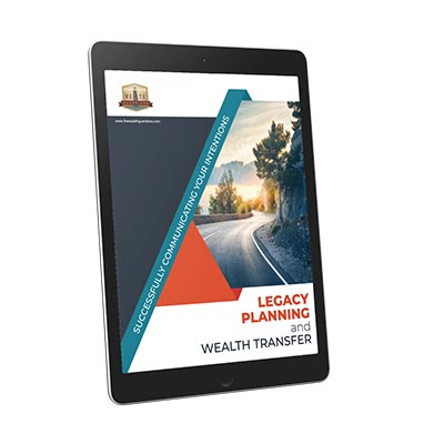 Legacy Planning and Wealth Transfer: Successfully Communicating Your Intentions cover