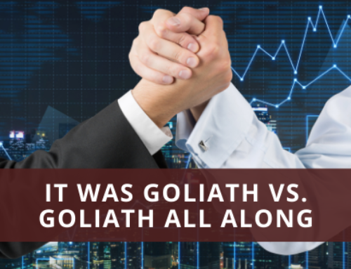 It Was Goliath vs. Goliath All Along